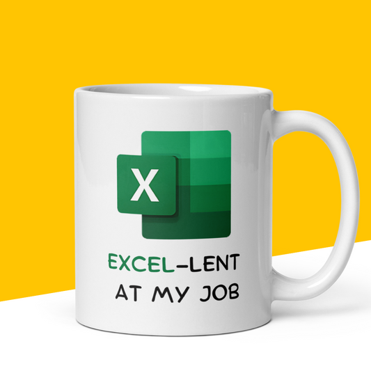 Funny Mug "Excel-lent at my job"