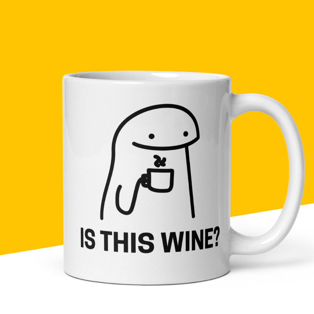 Funny Mug "Is this Wine?"