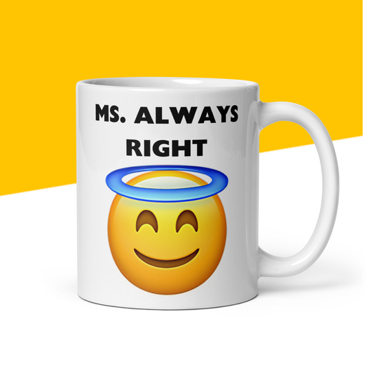 Ms. Always Right Mug