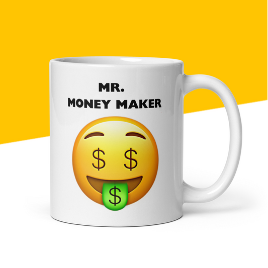 Mr. MONEY MAKER Mug